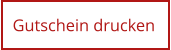 Gutschein drucken
