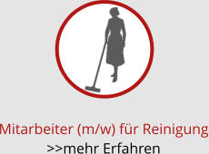Mitarbeiter (m/w) fr Reinigung >>mehr Erfahren