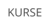 KURSE