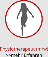 Physiotherapeut (m/w) >>mehr Erfahren
