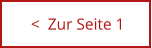 <  Zur Seite 1